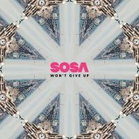 SOSA Releases Single 'Won't Give Up'
