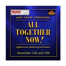 TheatreWorks New Milford to Present MTI's ALL TOGETHER NOW!