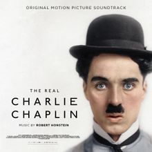 Composer Robert Honstein Releases Debut Film Score for THE REAL CHARLIE CHAPLIN