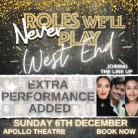 ROLES WE'LL NEVER PLAY Adds An Extra Show