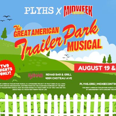 THE GREAT AMERICAN TRAILER PARK MUSICAL to Play Free Shows at Rehab Bar & Grill