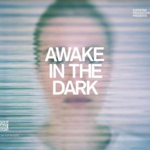 Evenstar Productions to Present AWAKE IN THE DARK Based On Shira Nayman's…