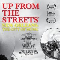 New Orleans Documentary UP FROM THE STREETS to Get Virtual Cinema Release