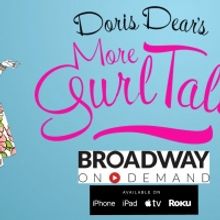 Doris Dear's MORE Gurl Talk Begins Streaming This Week