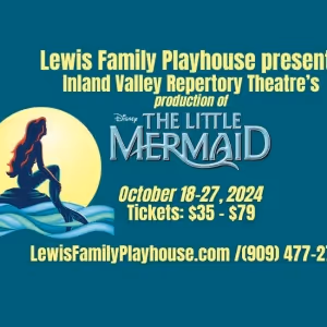 Inland Valley Repertory Theatre to Present DISNEY'S THE LITTLE MERMAID at The Lewis…
