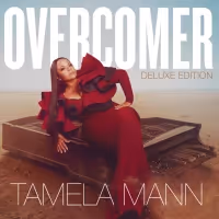 Tamela Mann Announces 'Overcomer: Deluxe Edition'