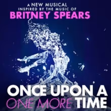 Rialto Chatter Exclusive: Britney Spears Musical ONCE UPON A ONE MORE TIME Sets…