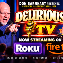 Don Barnhart’s DELIRIOUS TV Expands Worldwide On Roku And Fire TV