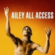 Ailey All Access Premieres 50th Anniversary Special CRY Film Adaptation On Mother's…