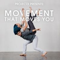Project31 Presents MOVEMENT THAT MOVES YOU