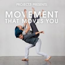 Project31 Presents MOVEMENT THAT MOVES YOU