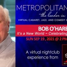 BWW Review: BOB O'HARE - IT'S A NEW WORLD - A GREAT SONG COLLECTION at MetropolitanZo