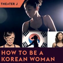 Spotlight: HOW TO BE A KOREAN WOMAN at Theater J