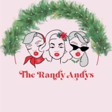 THE RANDY ANDYS HOLIDAY FETE Will Play The Triad December 9th