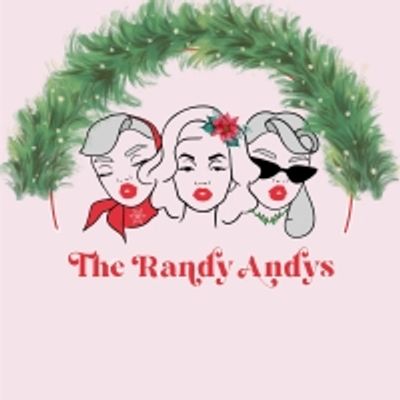 THE RANDY ANDYS HOLIDAY FETE Will Play The Triad December 9th