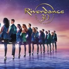 Review: RIVERDANCE 30: THE NEW GENERATION, King's Theatre