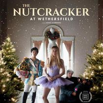 New Doducmentary THE NUTCRACKER AT WETHERSFIELD Now Available To Rent On Demand