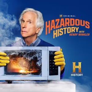 HAZARDOUS HISTORY WITH HENRY WINKLER Sets Season Two Premiere on HISTORY Channel