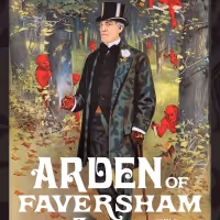 BWW Review: ARDEN OF FAVERSHAM Slays at The Hidden Room Theatre