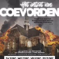 Feature: “HET ONTZET VAN COEVORDEN” LOCATIEMUSICAL MET RENE VAN KOOTEN, RAYMOND…
