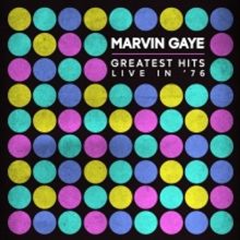 Marvin Gaye's 'Greatest Hits Live in '76' Will Be Available on Vinyl & CD