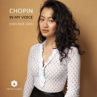 Chelsea Guo Releases CHOPIN: IN MY VOICE