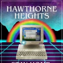 Hawthorne Heights Announces STAY HOME Virtual Tour