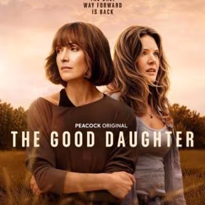 THE GOOD DAUGHTER to Debut Official Trailer on Peacock