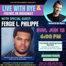 HAMILTON's Fergie L. Phillipe to Join LIVE WITH RYE & FRIENDS ON BROADWAY