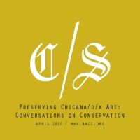 Online Dialogues Explore Art Conservation And Cultural Preservation In Chicana/o/x…