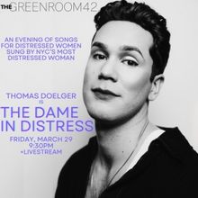 Thomas Doelger Will Bring THE DAME IN DISTRESS to Green Room 42