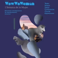 Llega a Madrid el festival WOW WOW WOMAN