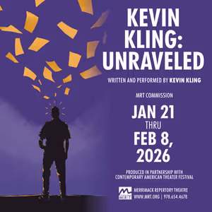 Merrimack Repertory Theatre Will Present KEVIN KLING: UNRAVELED in January 2026
