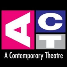 ACT, A Contemporary Theatre in Seattle Cancels 2020 Season