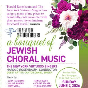 New York Virtuoso Singers to Present A BOUQUET OF JEWISH CHORAL MUSIC in Manhattan