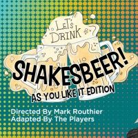 Orlando Shakes in Partnership with UCF Presents VIRTUAL SHAKESBEER: AS YOU LIKE IT…