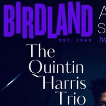 Review: THE QUINTIN HARRIS TRIO Makes Sweet Music at Birdland