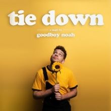 goodboy noah Releases New Single 'Tied Down'