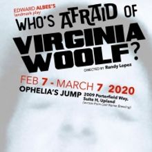 Ophelia's Jump Presents WHO'S AFRAID OF VIRGINIA WOOLF?