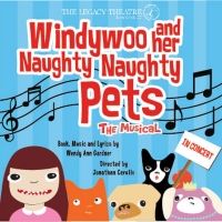 Legacy Theatre Presents WINDYWOO AND HER NAUGHTY NAUGHTY PETS The Musical (In…