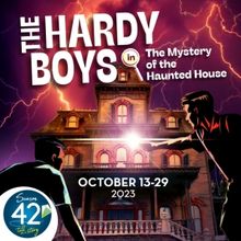 THE HARDY BOYS Comes to The Growing Stage