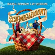 Listen: SCHMIGADOON! Original Broadway Cast Recording Out Now