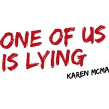 ONE OF US IS LYING Rounds Out Cast