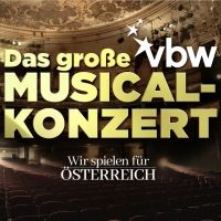 BWW Previews: THE GREAT VBW CONCERT-WE PLAY FOR AUSTRIA at Recorded At The Ronacher…