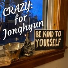 Emerging Artists Theatre Presents CRAZY: FOR JONGHYUN