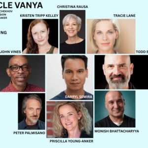 UNCLE VANYA by Annie Baker Opens at Road Less Traveled