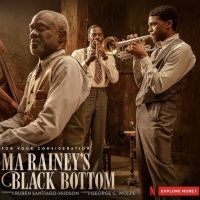 Netflix Presents Ma Rainey's Black Bottom - For Your Consideration