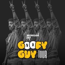 Morgan Jay to Bring THE GOOFY GUY TOUR to North Charleston Performing Arts Center in
