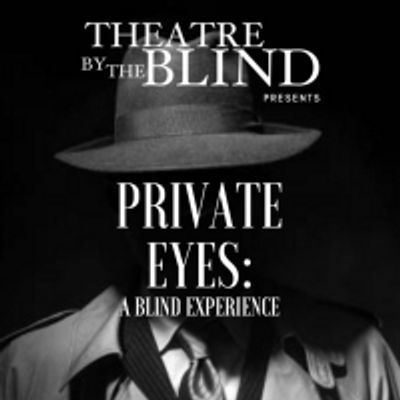 BWW Feature: PRIVATE EYES: A BLIND EXPERIENCE by ArtsUp!LA Theatre By The Blind