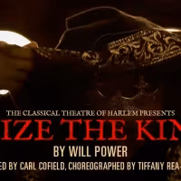 Live Theatre Roars Back This Summer With Classical Theatre Of Harlem's SEIZE THE KING